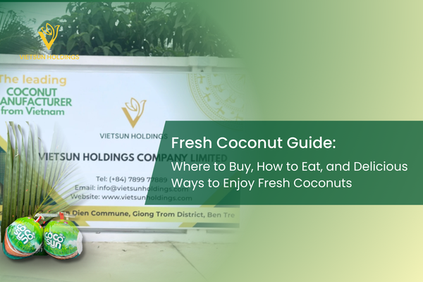 Fresh Coconut Guide: Where to Buy, How to Eat, and Delicious Ways to Enjoy Fresh Coconuts